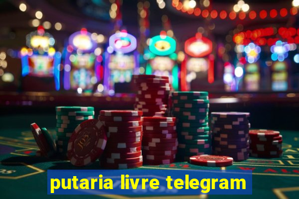 putaria livre telegram